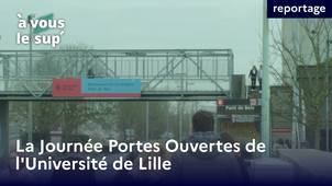 Reportage - La Journée Portes Ouvertes de l'Université de Lille